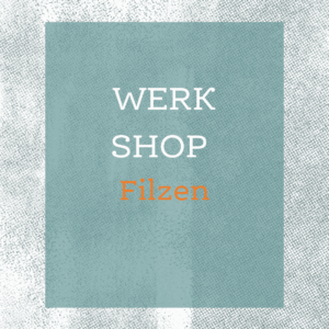 WerkShop Filzen // 05. März 2026