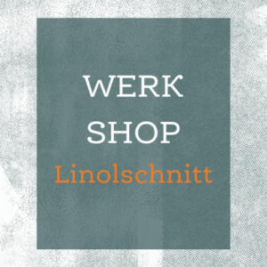 WerkShop Linolschnitt // 23. April 2026
